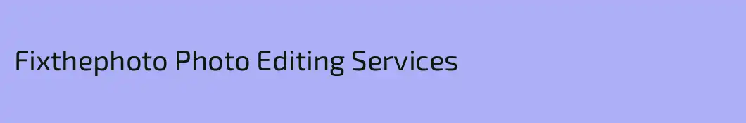 Fixthephoto Photo Editing Services